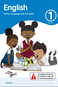  English  Home Language and Life Skills 1 Term 4 Learner’s Activity Book